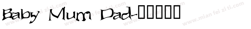 Baby Mum Dad字体转换
